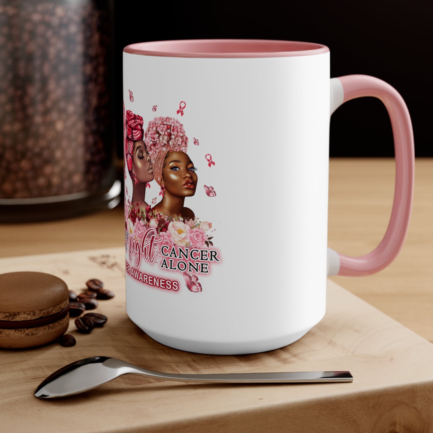 Sistahs Don't Let Sistahs Fight Alone Mug