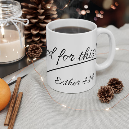 Esther 4:14 Mug 11oz