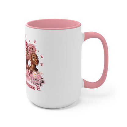 Sistahs Don't Let Sistahs Fight Alone Mug