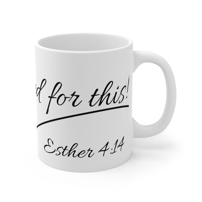 Esther 4:14 Mug 11oz