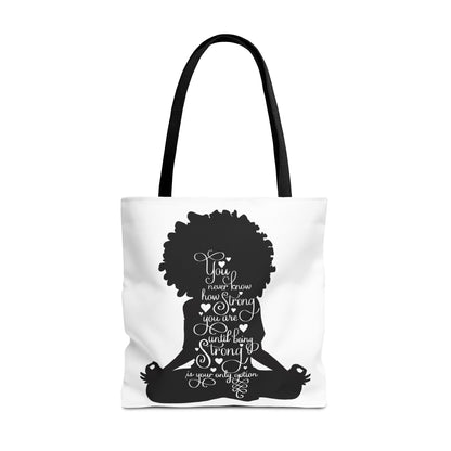 The Strength of a Woman Tote Bag